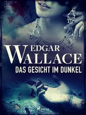 Wallace |  Das Gesicht im Dunkel | eBook | Sack Fachmedien