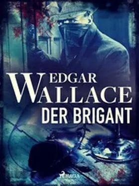 Wallace |  Der Brigant | eBook | Sack Fachmedien