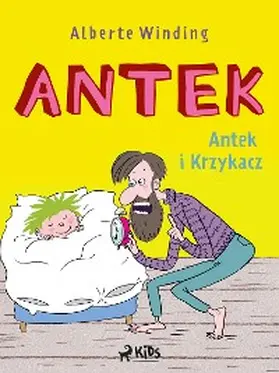 Winding |  Antek (1) - Antek i Krzykacz | eBook | Sack Fachmedien