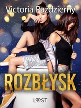 Pazdzierny |  Rozblysk - lesbijskie opowiadanie erotyczne | eBook | Sack Fachmedien