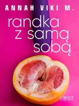 M. |  Randka z sama soba - opowiadanie auto-erotyczne | eBook | Sack Fachmedien
