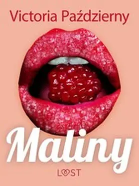 Pazdzierny |  Maliny - lesbijskie opowiadanie erotyczne | eBook | Sack Fachmedien