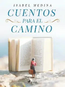 Medina |  Cuentos para el camino | eBook | Sack Fachmedien