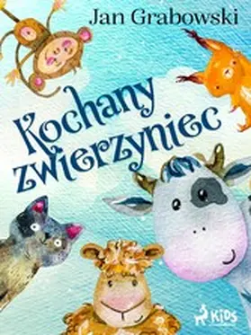 Grabowski |  Kochany zwierzyniec | eBook | Sack Fachmedien