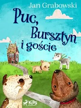 Grabowski |  Puc, Bursztyn i goscie | eBook | Sack Fachmedien