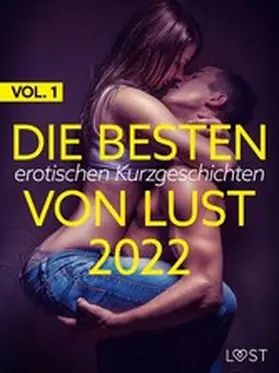 B. / Södergran / Salt |  Die besten erotischen Kurzgeschichten von LUST 2022 Vol. 1 | eBook | Sack Fachmedien