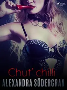Södergran |  Chut chilli - Krátká erotická povídka | eBook | Sack Fachmedien