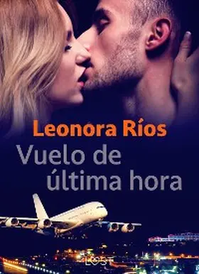 Ríos |  Vuelo de última hora | eBook | Sack Fachmedien