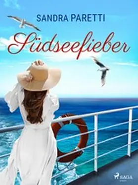 Paretti |  Südseefieber - Roman zur TV-Serie "Das Traumschiff" | eBook | Sack Fachmedien