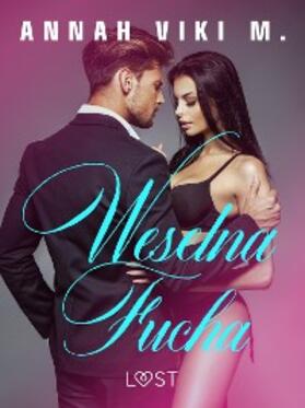 M. |  Weselna fucha - opowiadanie erotyczne | eBook | Sack Fachmedien