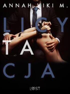 M. |  Licytacja - opowiadanie erotyczne | eBook | Sack Fachmedien