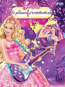Mattel |  Barbie - La princesa y la estrella del pop | eBook | Sack Fachmedien