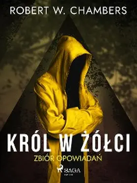Chambers |  Król w Zólci. Zbiór opowiadan | eBook | Sack Fachmedien