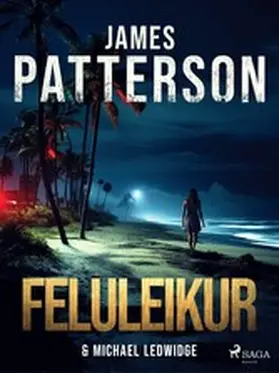 Patterson / Ledwidge |  Feluleikur | eBook | Sack Fachmedien