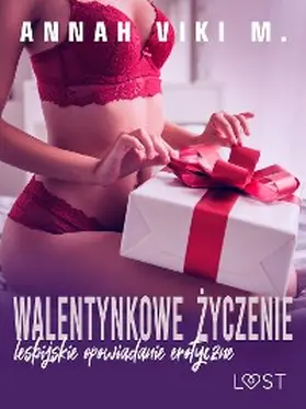 M. |  Walentynkowe zyczenie - lesbijskie opowiadanie erotyczne | eBook | Sack Fachmedien