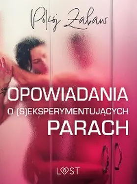 Authors |  Pokój zabaw: opowiadania o (s)eksperymentujacych parach | eBook | Sack Fachmedien