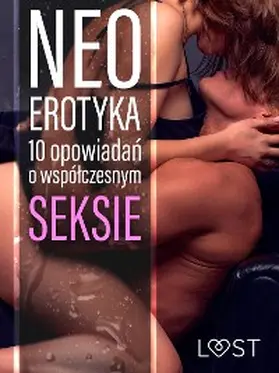 Authors |  Neo-erotyka. 10 opowiadan o wspólczesnym seksie | eBook | Sack Fachmedien