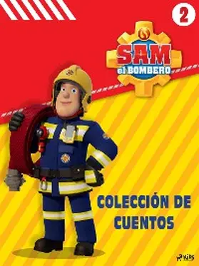 Mattel |  Sam el Bombero - Colección de cuentos 2 | eBook | Sack Fachmedien