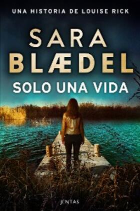 Blædel |  Solo una vida | eBook | Sack Fachmedien