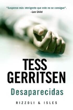 Gerritsen |  Desaparecidas | eBook | Sack Fachmedien