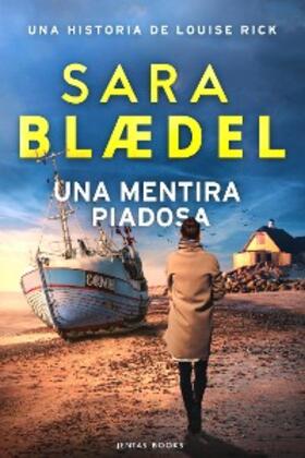Blædel |  Una mentira piadosa | eBook | Sack Fachmedien