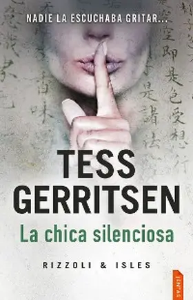 Gerritsen |  La chica silenciosa | eBook | Sack Fachmedien