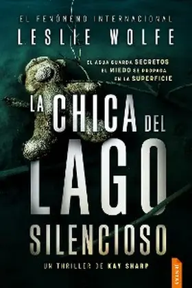 Wolfe |  La chica del Lago Silencioso | eBook | Sack Fachmedien
