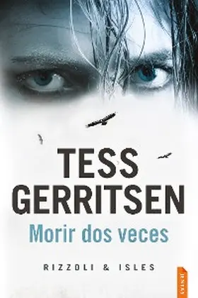 Gerritsen |  Morir dos veces | eBook | Sack Fachmedien