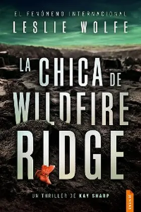 Wolfe |  La chica de Wildfire Ridge | eBook | Sack Fachmedien