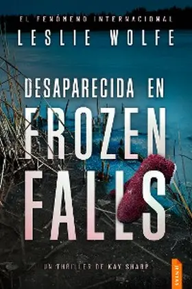 Wolfe |  Desaparecida en Frozen Falls | eBook | Sack Fachmedien