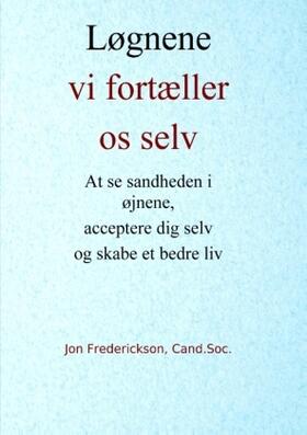 Frederickson / Villemoes |  Løgnene vi fortæller os selv | Buch |  Sack Fachmedien