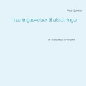 Schmidt | Træningsøvelser til afslutninger | Buch | 978-87-430-0257-4 | sack.de