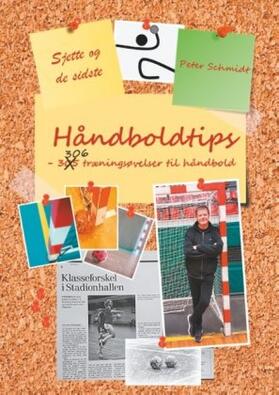 Schmidt | Sjette og de sidste håndboldtips | Buch | 978-87-430-0392-2 | www.sack.de