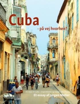 Møller |  Cuba - på vej hvorhen? | Buch |  Sack Fachmedien