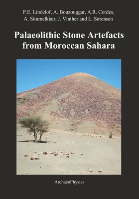 Lindelof / Bouzouggar / Cordes / Simmelkiær / Vinther / Sørensen |  Palaeolithic Stone Artefacts from Moroccan Sahara | eBook | Sack Fachmedien