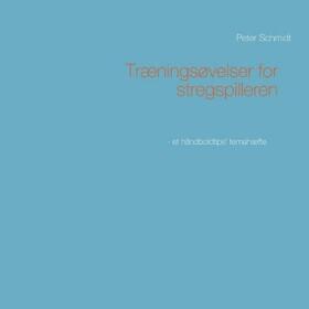 Schmidt | Træningsøvelser for stregspilleren | Buch | 978-87-430-1021-0 | www.sack.de