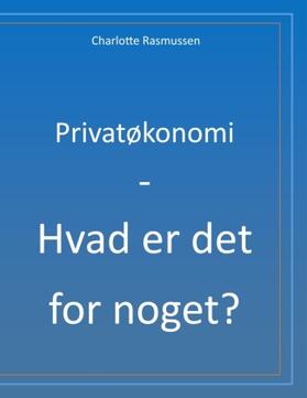 Rasmussen |  Privatøkonomi - Hvad er det for noget? | Buch |  Sack Fachmedien