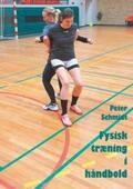Schmidt |  Fysisk træning i håndbold | Buch |  Sack Fachmedien