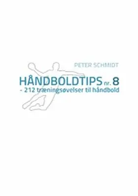 Schmidt |  Håndboldtips nr. 8 | eBook | Sack Fachmedien