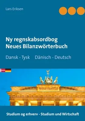 Eriksen |  Ny regnskabsordbog    Neues Bilanzwörterbuch | Buch |  Sack Fachmedien