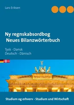 Eriksen |  Ny regnskabsordbog Neues Bilanzwörterbuch | Buch |  Sack Fachmedien