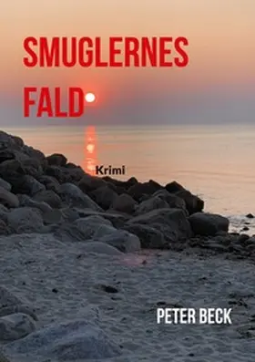 Beck | Smuglernes Fald | Buch | 978-87-430-3387-5 | sack.de