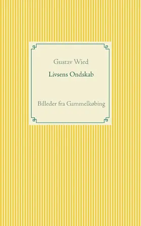 Wied |  Livsens Ondskab | eBook | Sack Fachmedien