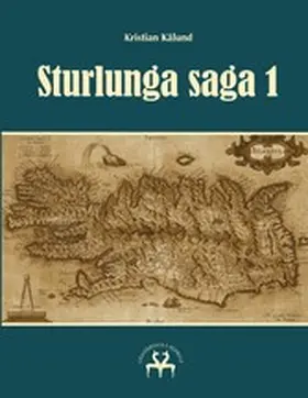 Kålund / Reprint |  Sturlunga saga 1 | eBook | Sack Fachmedien