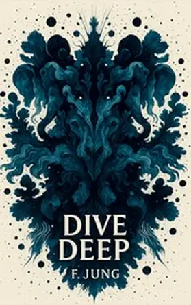Jung / Publishing |  Dive Deep | eBook | Sack Fachmedien