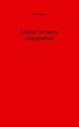 Jensen |  Lektor Jensens optegnelser | eBook | Sack Fachmedien