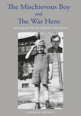 Manus |  "The Mischievous Boy" and The War Hero | Buch |  Sack Fachmedien