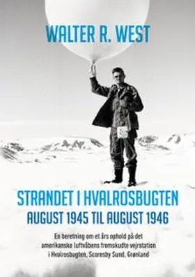 Pedersen / West |  Strandet i Hvalrosbugten, august 1945 til august 1946 | Buch |  Sack Fachmedien