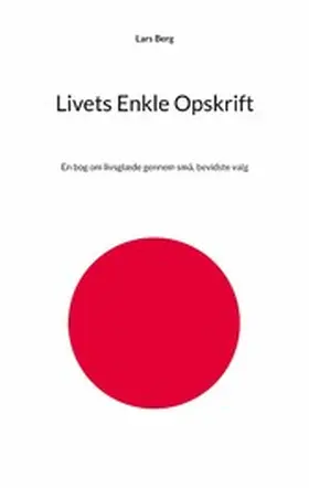 Berg |  Livets Enkle Opskrift | eBook | Sack Fachmedien