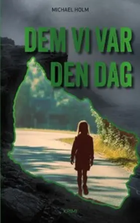 Holm |  Dem vi var den dag | eBook | Sack Fachmedien